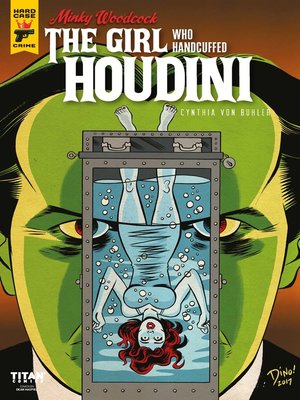cover image of Minky Woodcock: The Girl Who Handcuffed Houdini (2017), Issue 4